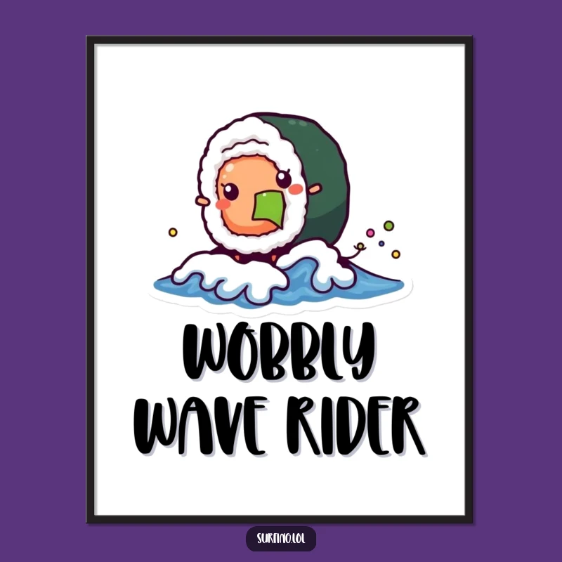 Funny Sushi Wave Poster: Wobbly Roll, Whimsical Food Art