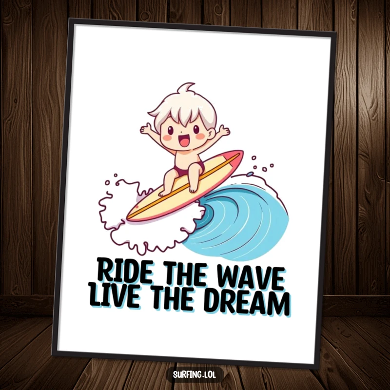 Funny Free Printable Wall Art: A cute character confidently riding a large ocean wave on a surfboard, exuding pure joy.