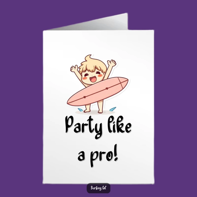 Funny Free Printable Birthday Card: Surfer Drop LOL - Downloadable Gift