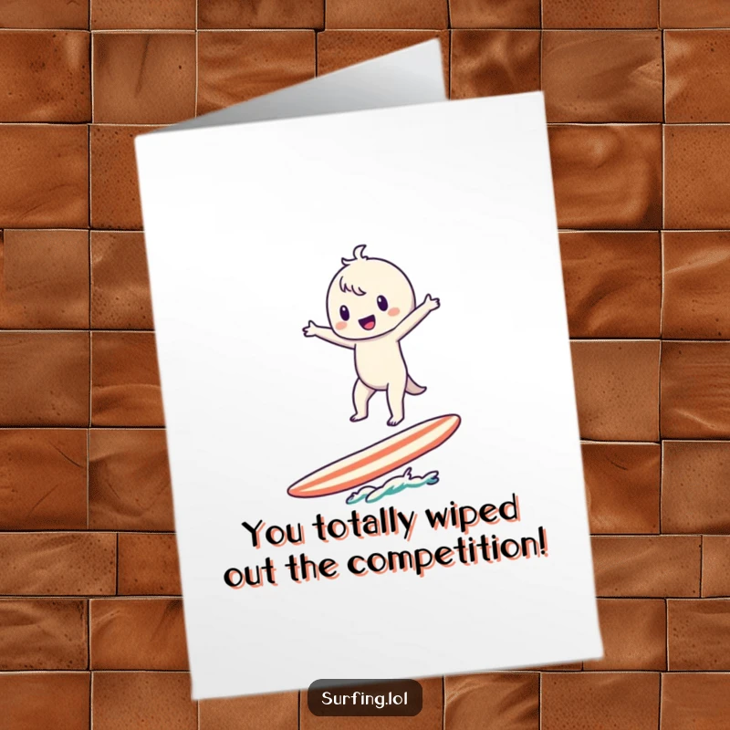Funny Free Printable Congratulations Card: Character balancing precariously on a surfboard, achieving success.