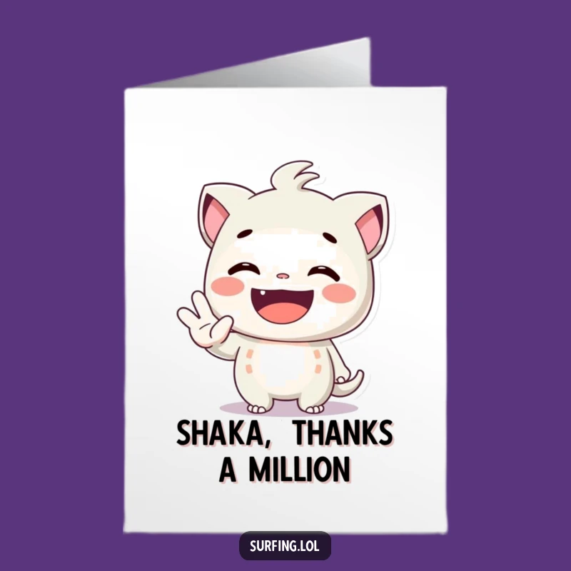 Funny Free Printable Thank You Card: Shaka Thanks - Downloadable LOL Gift
