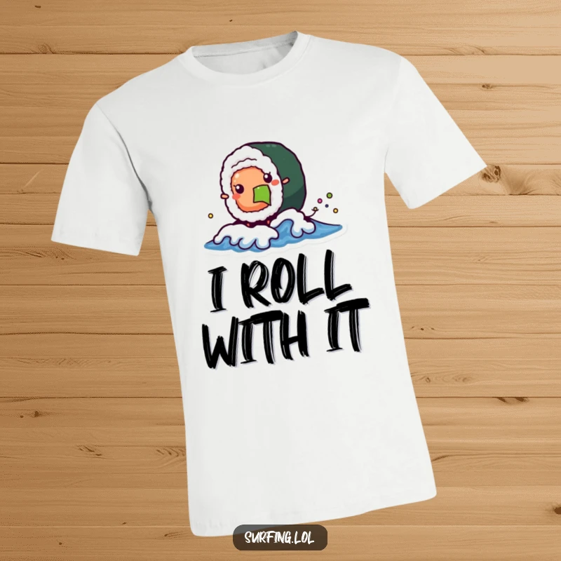 Funny t-shirt with a wobbly sushi roll character joyfully catching a tiny wave, looking delightfully unstable and happy.