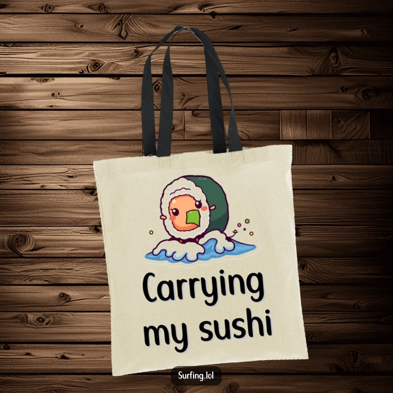 Funny tote bag showing a wobbly sushi roll character catching a tiny wave, perfect for carrying essentials with humor and foodie flair.